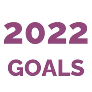 2022 Goals